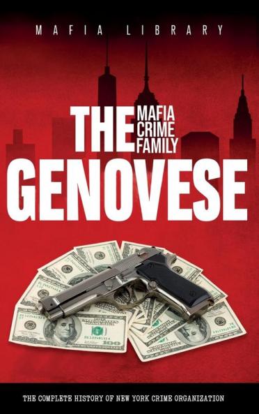The Genovese Mafia Crime Family