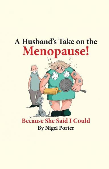 A Husband's Take on the Menopause!