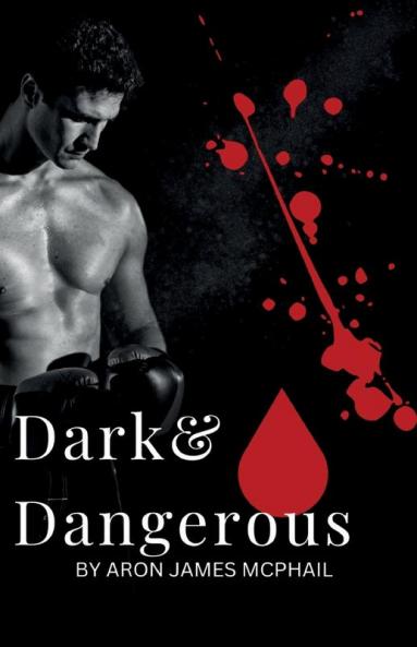 Dark & Dangerous