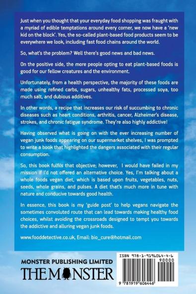 Junk Food Vegan and How Not to Become One!