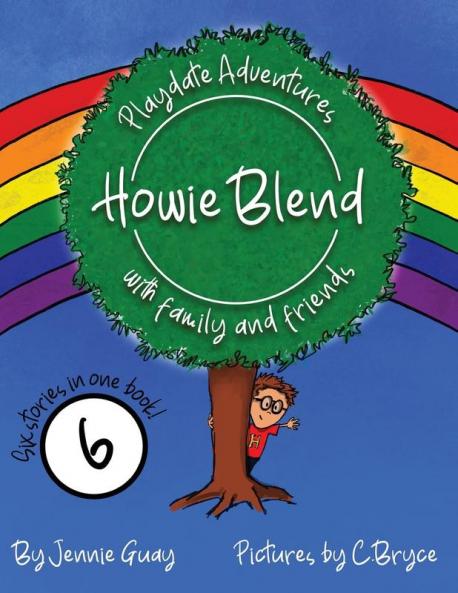 Howie Blend: Playdate Adventures with Family and Friends
