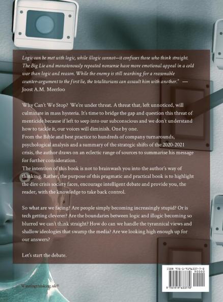 Why can't we stop!: How to avoid menticide: the 2020's cause of acting & thinking recklessly