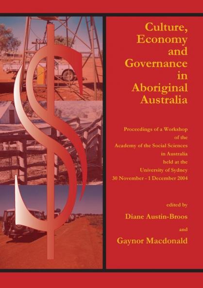 Culture Economy and Governance in Aboriginal Australia