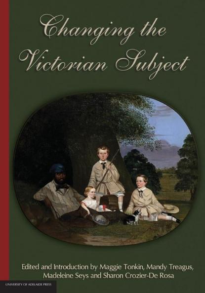 Changing the Victorian Subject