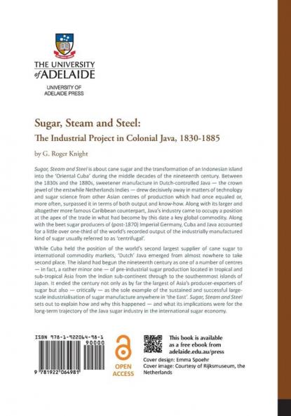 Sugar Steam and Steel: The Industrial Project in Colonial Java 1830-1885
