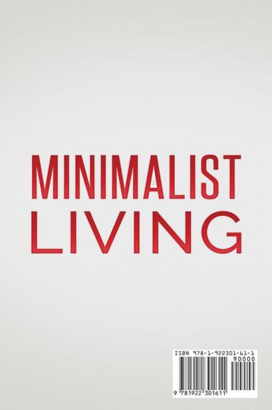 Simplify your Life Reduce Your Stress and Increase Your Happiness through Minimalism