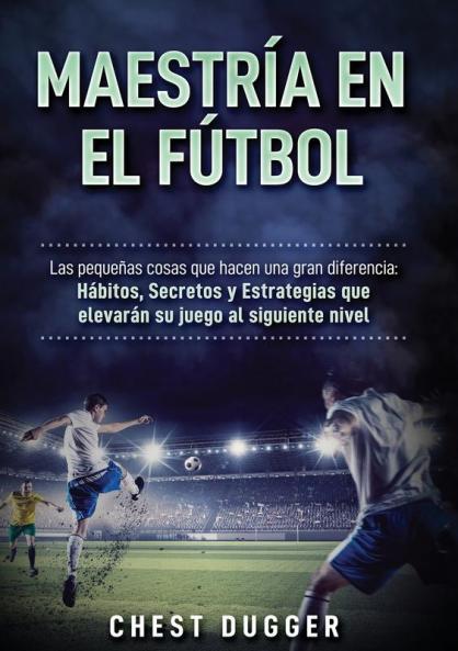 Maestría en el fútbol