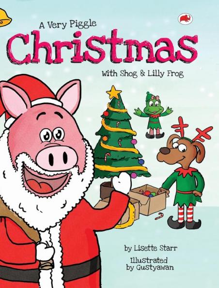 A Very Piggle Christmas: With Shog and Lilly Frog: 5 (Red Beetle Picture Books)