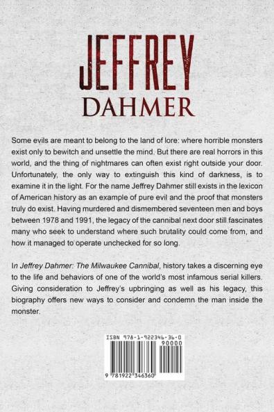 Jeffrey Dahmer: The Milwaukee Cannibal