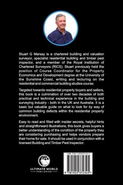 The Inside Secrets to Building and Timber Pest Inspections: An Inspector's Guide