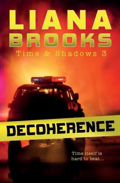 Decoherence: 3 (Time & Shadows)