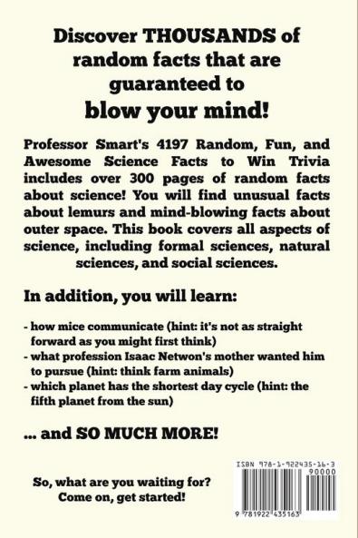 4197 Random Fun and Awesome Science Facts to Win Trivia: An Encyclopedia of Amazing and Wacky Facts About the World