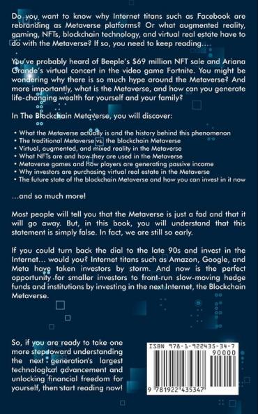 The Blockchain Metaverse: A Beginner's Guide to Virtual Reality Augmented Reality Digital Cryptocurrency NFTs Gaming Virtual Real Estate and Investing in the Metaverse