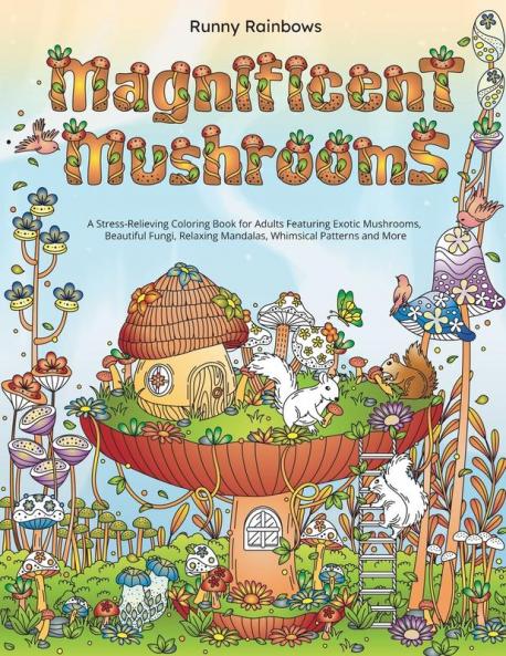 Magnificent Mushrooms