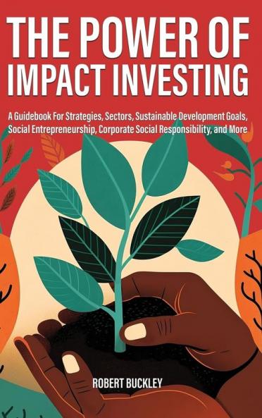 The Power of Impact Investing