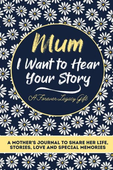 Mum I Want To Hear Your Story