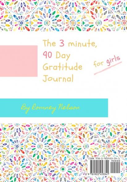 The 3 Minute 90 Day Gratitude Journal for Girls