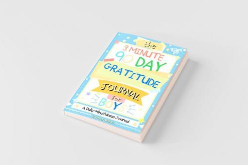 The 3 Minute 90 Day Gratitude Journal for Boys