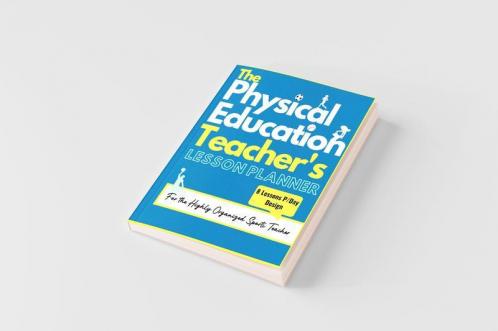 The Physical Education Teacher's Lesson Planner