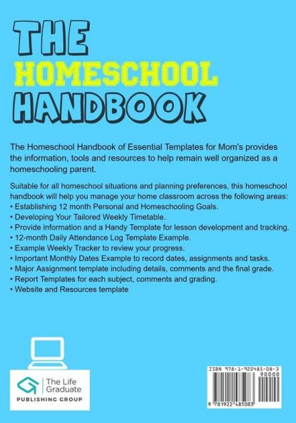 The Homeschool Handbook for Mom's: The Book of Essential Homeschool Templates