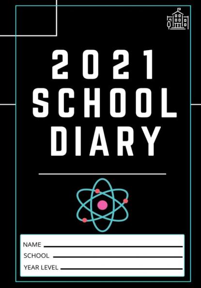 2021 Student School Diary: 7 x 10 inch- 120 Pages