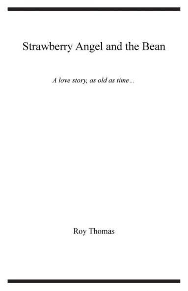 Strawberry Angel and the Bean: A love story as old as time: BWR01 (Black White & Read)