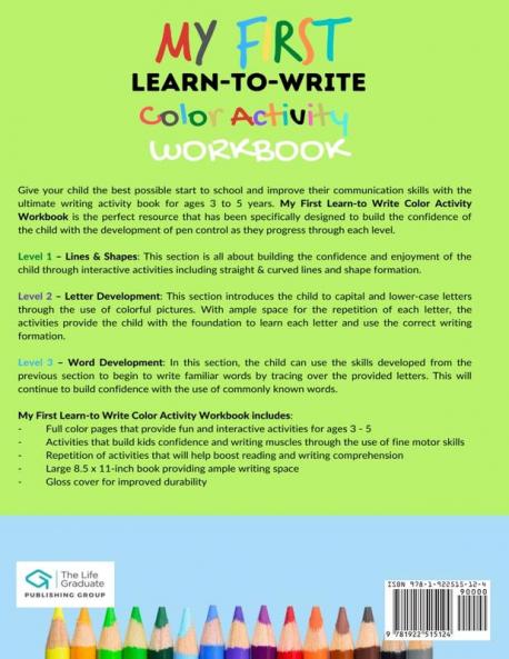 My First Learn to Write Color Activity Workbook: A Workbook For Kids to Practice Pen Control Line Tracing Letters Shapes and More! (Kids coloring Activity Book)