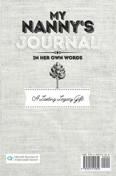 My Nanny's Journal: A Guided Life Legacy Journal To Share Stories Memories and Moments 7 x 10