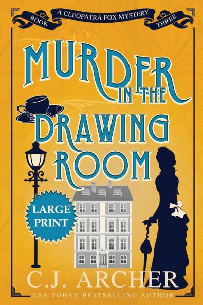 Murder in the Drawing Room: Large Print: 3 (Cleopatra Fox Mysteries)