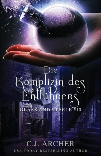 Die Komplizin Des Entführers: Glass And Steele (Glass And Steele Serie 10) (German Edition)