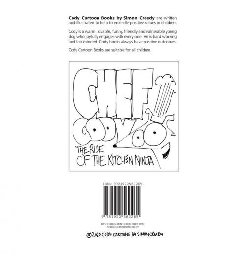 Chef Cody - The Rise of the Kitchen Ninja: A poor talented dog works hard to become an amazing chef: 14 (Cody Cartoons by Simon Creedy)