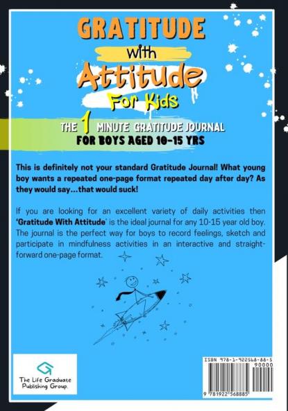 Gratitude With Attitude - The 1 Minute Gratitude Journal For Kids Ages 10-15