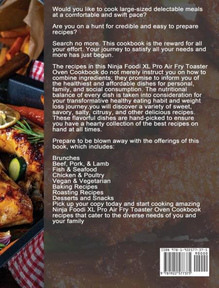 Ninja Foodi XL Pro Air Fry Toaster Oven Cookbook: Discover Delicious Recipes for Your Ninja Foodi XL Pro Air Fry Toaster Oven