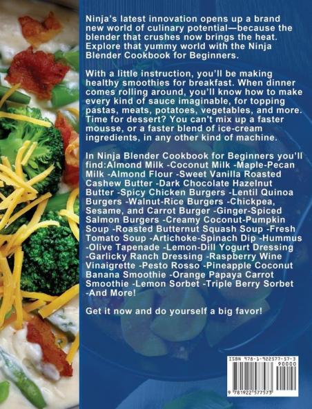 Ninja Blender Cookbook For Beginners: 250 Amazing Smoothies Juices Shakes Sauces Recipes for Your Ninja Blender