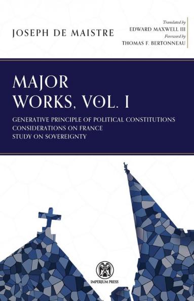 Major Works Volume I - Imperium Press