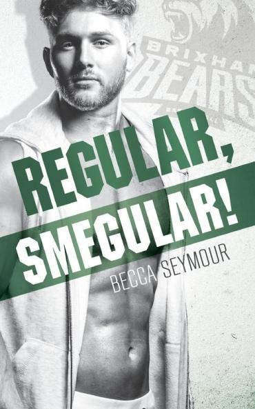 Regular Smegular!