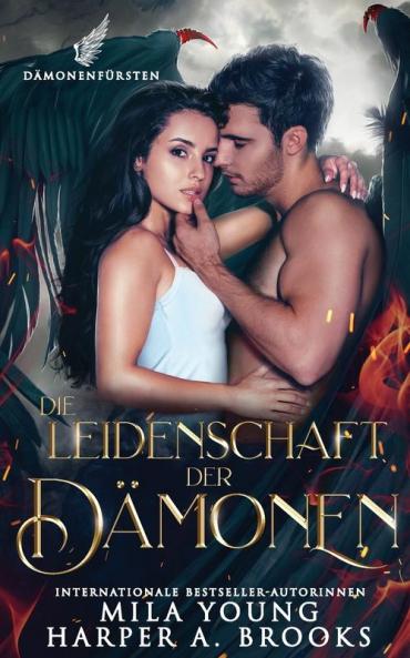 Die Leidenschaft Der Dämonen (German Edition)
