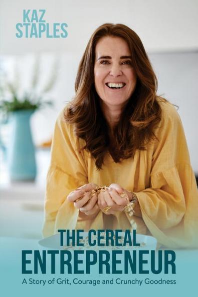 Cereal Entrepreneur: A Story of Grit Courage and Crunchy Goodness