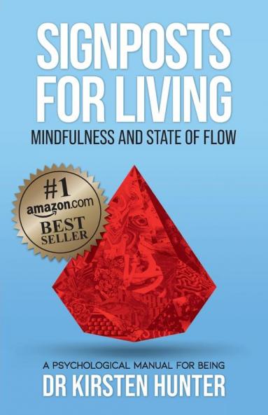 Signposts for Living Book 3 Mindfulness and State of Flow - Living with Purpose and Passion