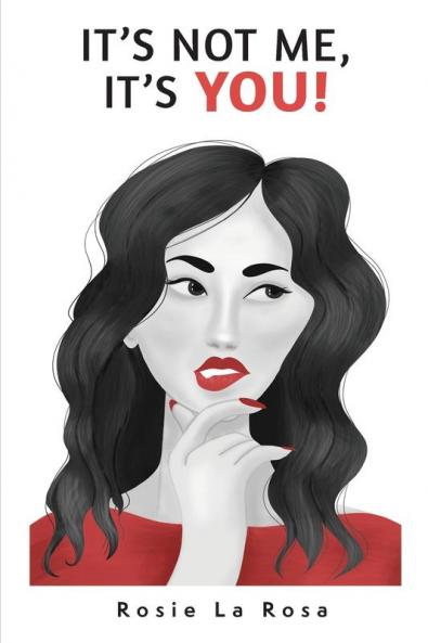 It's Not Me It's YOU!