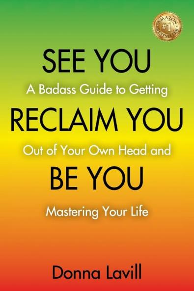 SEE YOU RECLAIM YOU BE YOU