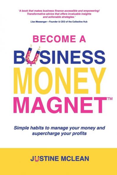 Become a Business Money Magnet