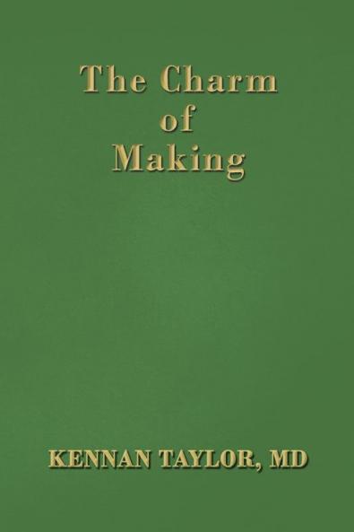 The Charm of Making