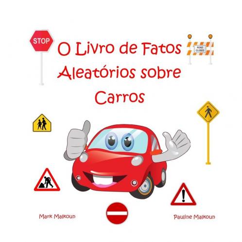 O Livro De Fatos Aleatórios Sobre Carros (Portuguese Edition)