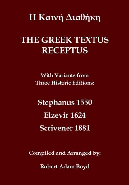 Greek Textus Receptus with variants from three historic editions