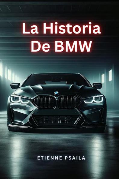 La Historia De BMW