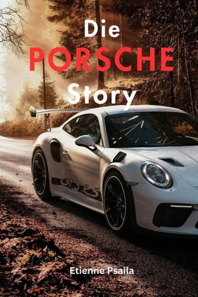 Die Porsche-Story