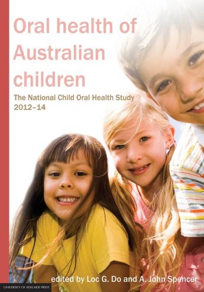 Oral health of Australian children: The National Child Oral Health Study 2012-14