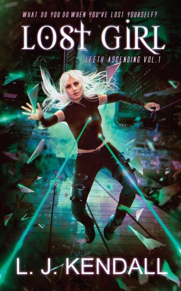 Lost Girl: 1 (Leeth Ascending)