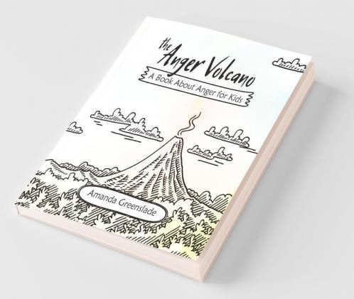 The Anger Volcano - A Book About Anger for Kids